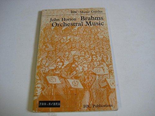 Brahms' Orchestral Music