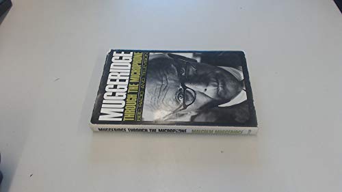 Muggeridge Through the Microphone