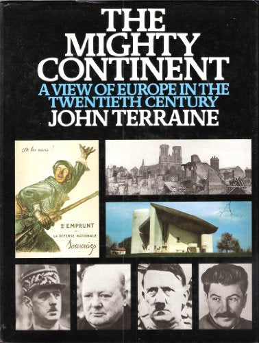The mighty continent: A view of Europe in the twentieth century