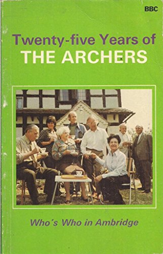 Twenty Five Years of  "The Archers"