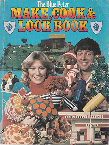 "Blue Peter" Make, Cook and Look Book