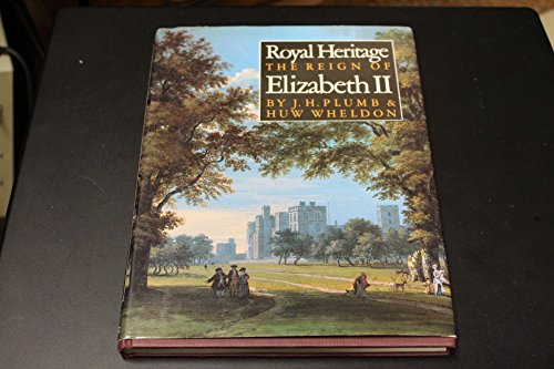 Royal Heritage - Reign of Elizabeth II