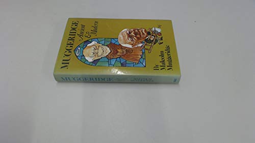 Muggeridge Ancient and Modern