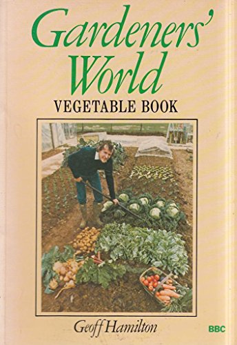 Gardeners' World Vegetable Book
