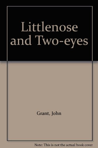 Littlenose and Two-eyes