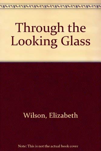 Through the Looking Glass