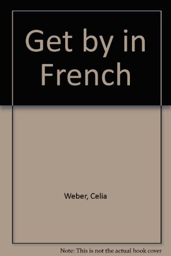 Get by in French
