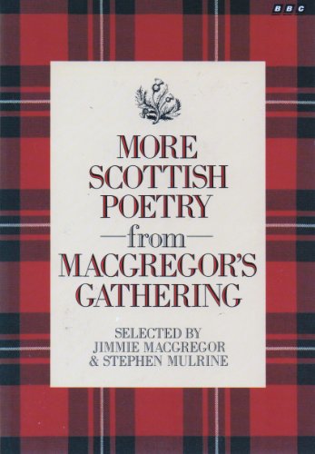 More Scottish Poetry from Macgregor's Gathering