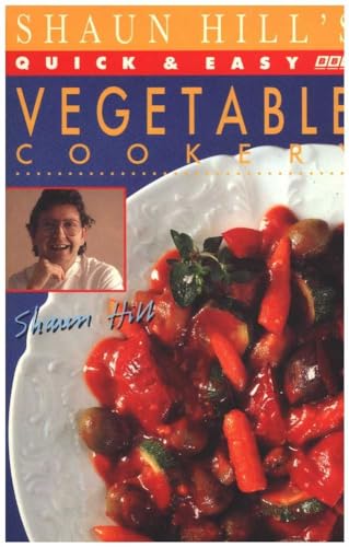 Shaun Hill's Quick and Easy Vegetable Cookery