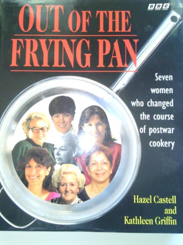 Out of the Frying Pan