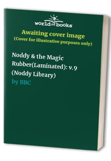 Noddy and the Magic Rubber