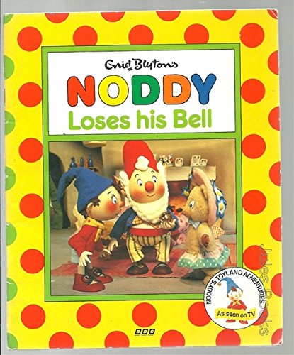 Noddy Loses His Bell