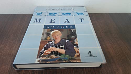 Sophie Grigson's Meat Course