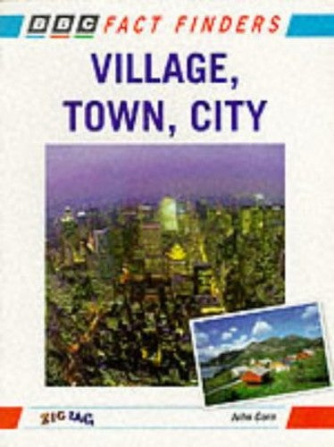 Village, Town, City