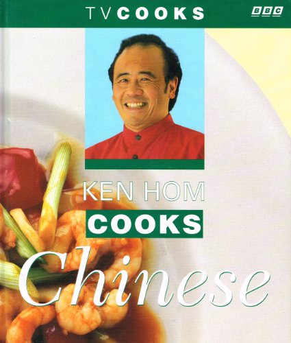 Ken Hom Cooks Chinese