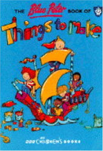 Blue Peter Book of Things to Make