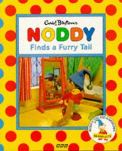 Noddy Finds a Furry Tail