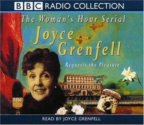 Joyce Grenfell Requests the Pleasure