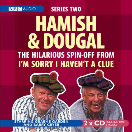 I'm Sorry I Haven't a Clue: Hamish and Dougal