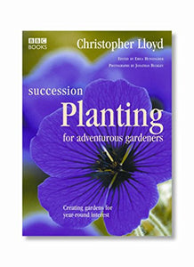 Succession Planting for Adventurous Gardeners 