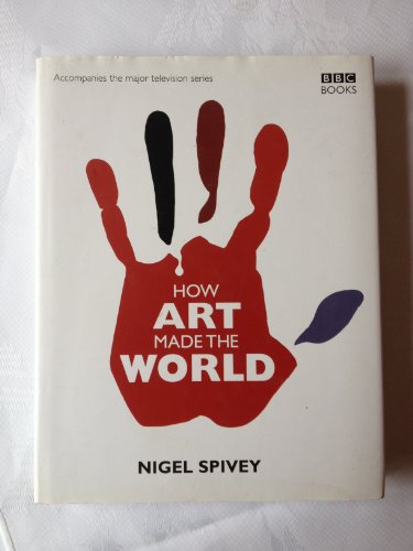 How Art Made the World
