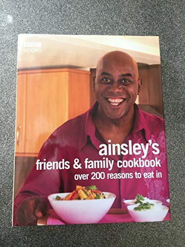 Ainsley's Friends and Family Cookbook