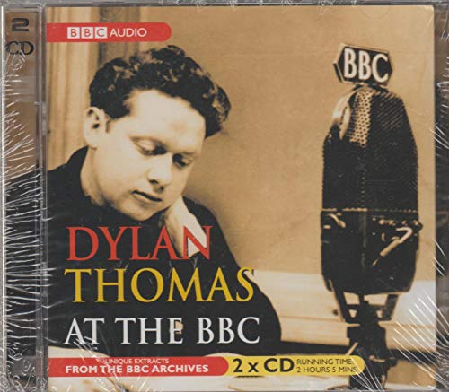 Dylan Thomas at the "BBC"