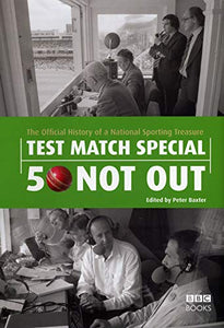 Test Match Special - 50 Not Out 