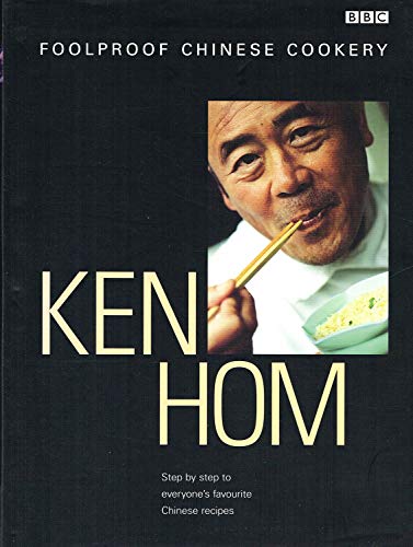 Ken Hom's Foolproof Chinese Cookery