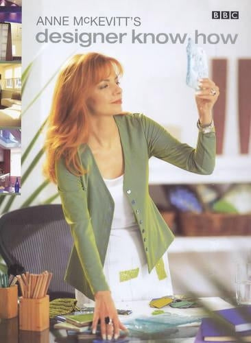 Anne McKevitt's Designer Know How
