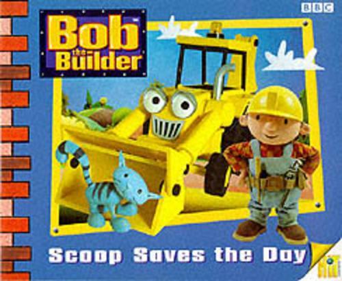 Bob the Builder - Scoop Saves the Day