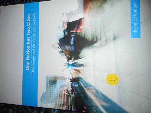 One Nation but Two Cities: Christianity and the Conservative Party