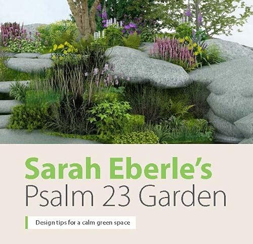 Sarah Eberles Psalm 23 Garden