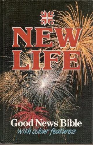 New Life: Good News Bible