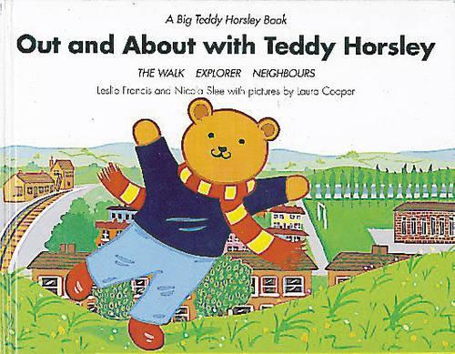 Out and About with Teddy Horsley