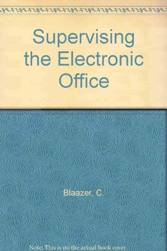 Supervising the Electronic Office