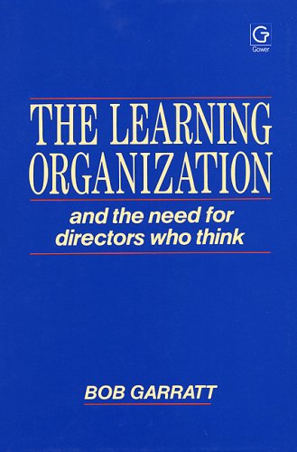 The Learning Organization and the Need for Directors Who Think
