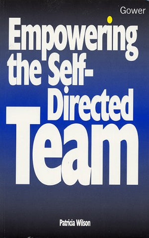 Empowering the Self-directed Team