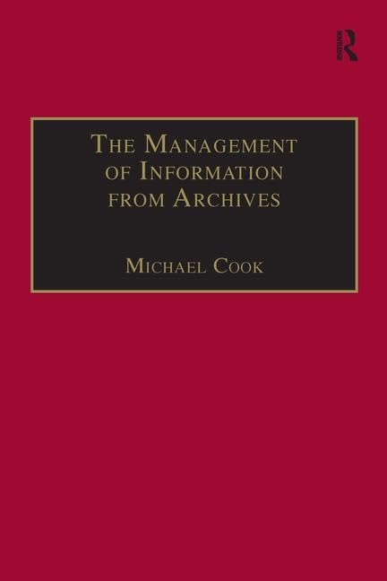 The Management of Information from Archives