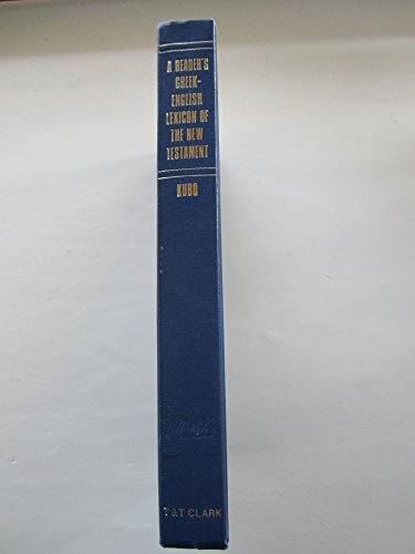 A Reader's Greek-English Lexicon of the New Testament and a Beginner's Guide for the Translation of New Testament Greek