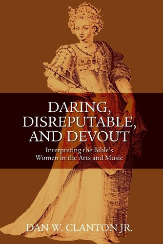Daring, Disreputable and Devout
