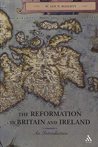 The Reformation in Britain and Ireland