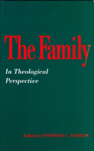 The Family in Theological Perspective