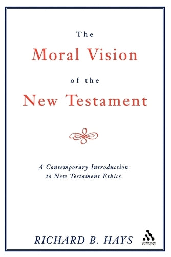 Moral Vision of the New Testament