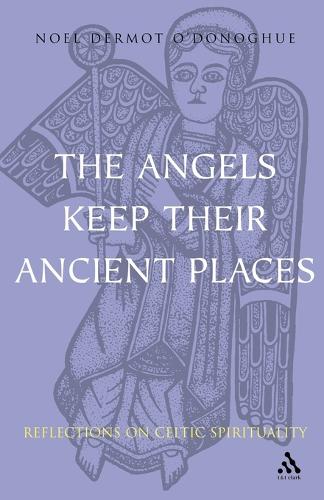 Angels Keep Their Ancient Places