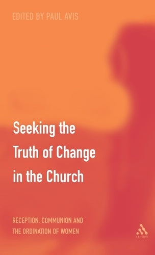 Seeking the Truth of Change in the Church