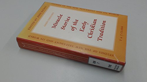 Miracle Stories of the Early Christian Tradition