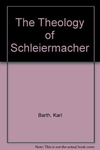The Theology of Schleiermacher