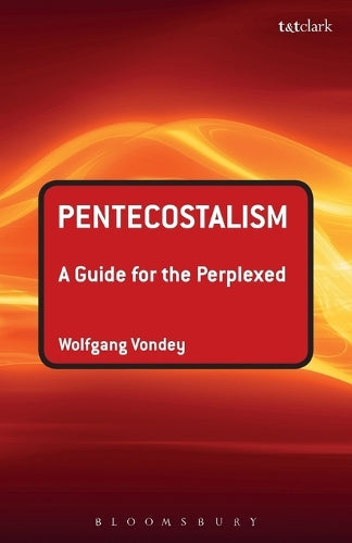 Pentecostalism: A Guide for the Perplexed