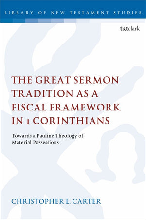 The Great Sermon Tradition as a Fiscal Framework in 1 Corinthians